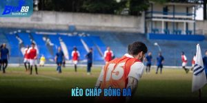 Kèo chấp bóng đá
